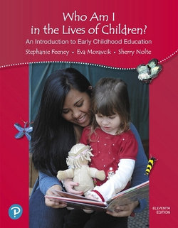 Who Am I in the Lives of Children? an Introduction to Early Childhood Education Who Am I in the Lives of Children? an Introduction to Early Childhood Education