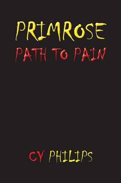 Primrose Path to Pain Primrose Path to Pain