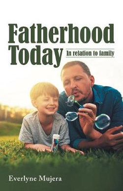 Fatherhood Today Fatherhood Today