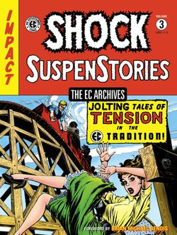 The EC Archives: Shock SuspenStories Volume 3 The EC Archives: Shock SuspenStories Volume 3