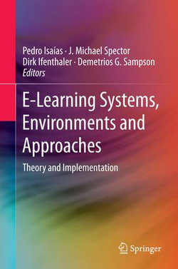 E-Learning Systems, Environments and Approaches E-Learning Systems, Environments and Approaches