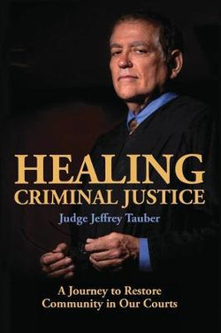 Healing Criminal Justice Healing Criminal Justice