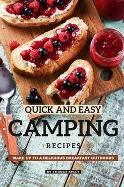 Quick and Easy Camping Recipes Quick and Easy Camping Recipes