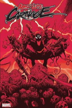Absolute Carnage Absolute Carnage