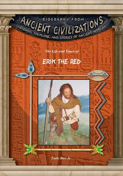The Life and Times of Erik the Red The Life and Times of Erik the Red