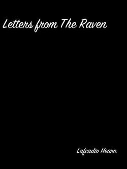 Letters From The Raven Letters From The Raven