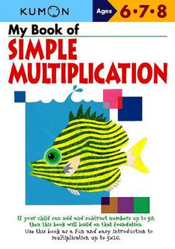 My Book of Simple Multiplication My Book of Simple Multiplication