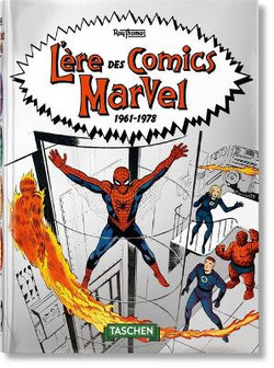 L'ère des Comics Marvel 1961-1978. 40th Anniversary Edition L'ère des Comics Marvel 1961-1978. 40th Anniversary Edition