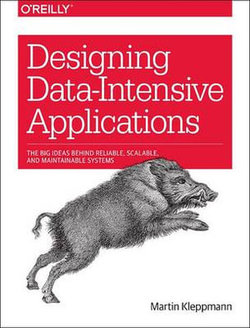 Designing Data-Intensive Applications Designing Data-Intensive Applications