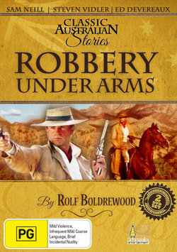 Robbery Under Arms: The Miniseries Robbery Under Arms: The Miniseries