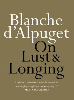 On Lust & Longing On Lust & Longing