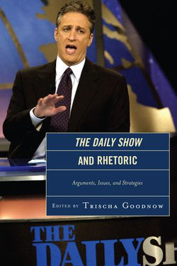 The Daily Show and Rhetoric The Daily Show and Rhetoric