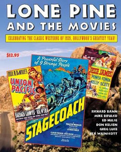 Lone Pine and the Movies Lone Pine and the Movies