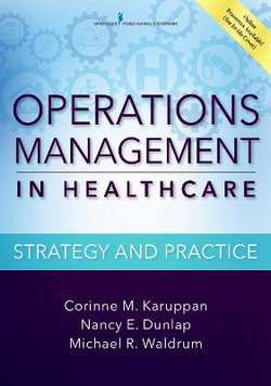 Operations Management in Healthcare: Strategy and Practice Operations Management in Healthcare: Strategy and Practice