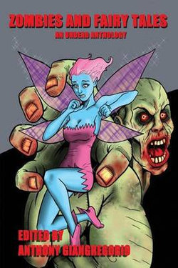 Zombies and Fairy Tales Zombies and Fairy Tales