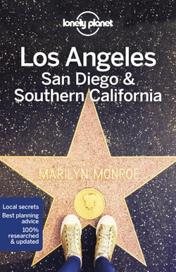 Lonely Planet Los Angeles, San Diego & Southern California Lonely Planet Los Angeles, San Diego & Southern California
