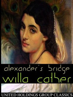 Alexander's Bridge Alexander's Bridge