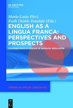 English As a Lingua Franca: Perspectives and Prospects English As a Lingua Franca: Perspectives and Prospects