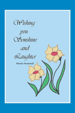 Wishing You Sonshine and Laughter Wishing You Sonshine and Laughter