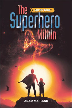 The Superhero Within The Superhero Within