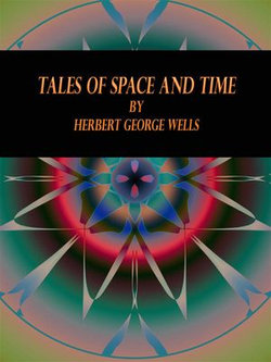 Tales of Space and Time Tales of Space and Time