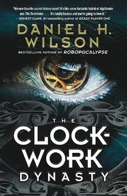 The Clockwork Dynasty The Clockwork Dynasty