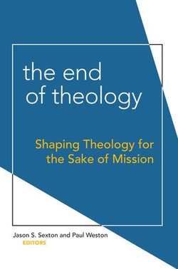 The End of Theology The End of Theology