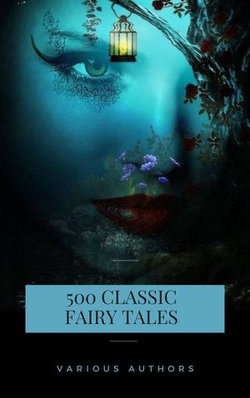 500 Classic Fairy Tales You Should Read 500 Classic Fairy Tales You Should Read