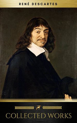 The Collected Works of René Descartes (Golden Deer Classics) The Collected Works of René Descartes (Golden Deer Classics)