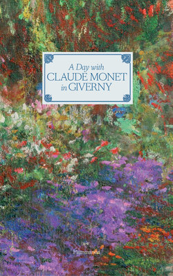 A Day with Claude Monet in Giverny A Day with Claude Monet in Giverny