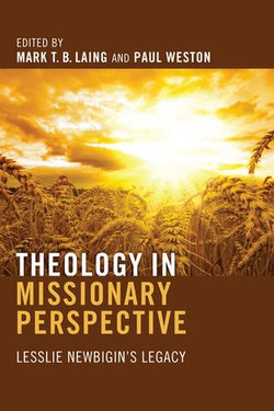 Theology in Missionary Perspective Theology in Missionary Perspective