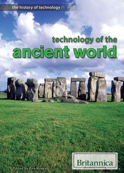 Technology of the Ancient World Technology of the Ancient World