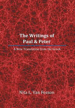 The Writings of Paul & Peter The Writings of Paul & Peter