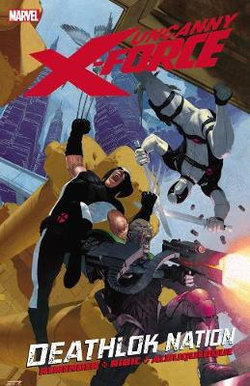 Uncanny X-Force - Volume 2 Uncanny X-Force - Volume 2