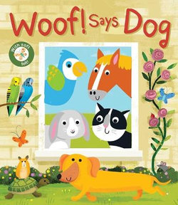 Woof! Says Dog Woof! Says Dog