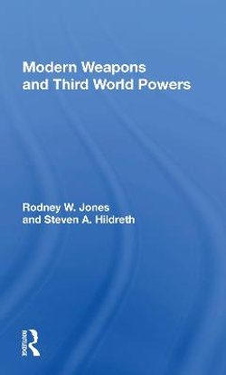 Modern Weapons And Third World Powers Modern Weapons And Third World Powers