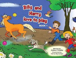 Billy and Harry love to play Billy and Harry love to play