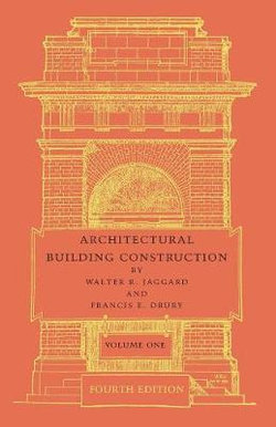 Architectural Building Construction: Volume 1 Architectural Building Construction: Volume 1