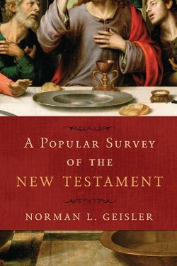A Popular Survey of the New Testament A Popular Survey of the New Testament