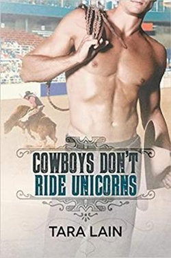 Cowboys Don't Ride Unicorns Cowboys Don't Ride Unicorns