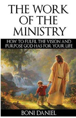 The Work of the Ministry The Work of the Ministry