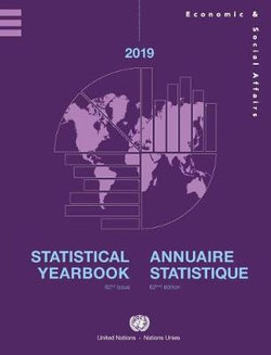 Statistical Yearbook 2019, Sixty-Second Issue Statistical Yearbook 2019, Sixty-Second Issue