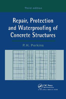 Repair, Protection and Waterproofing of Concrete Structures Repair, Protection and Waterproofing of Concrete Structures