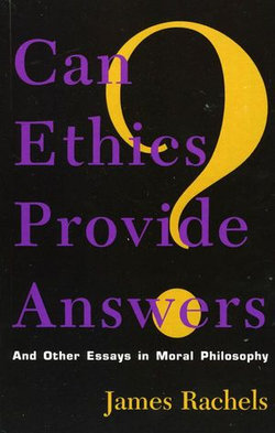 Can Ethics Provide Answers? Can Ethics Provide Answers?