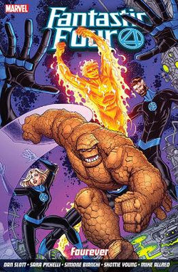 Fantastic Four Vol. 1: Fourever Fantastic Four Vol. 1: Fourever
