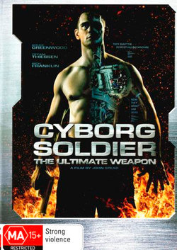 Cyborg Soldier: The Ultimate Weapon Cyborg Soldier: The Ultimate Weapon