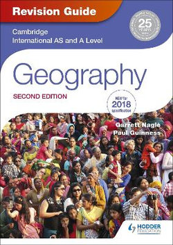 Cambridge International AS/a Level Geography Revision Guide 2nd E Cambridge International AS/a Level Geography Revision Guide 2nd E