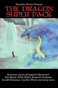 Fantastic Stories Presents The Dragon Super Pack Fantastic Stories Presents The Dragon Super Pack