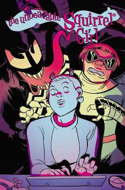 The Unbeatable Squirrel Girl Vol. 4 The Unbeatable Squirrel Girl Vol. 4