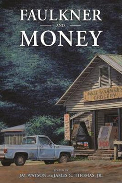 Faulkner and Money Faulkner and Money